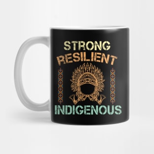 Strong Resilient Indigenous, American Native, mmiw indigenous Mug